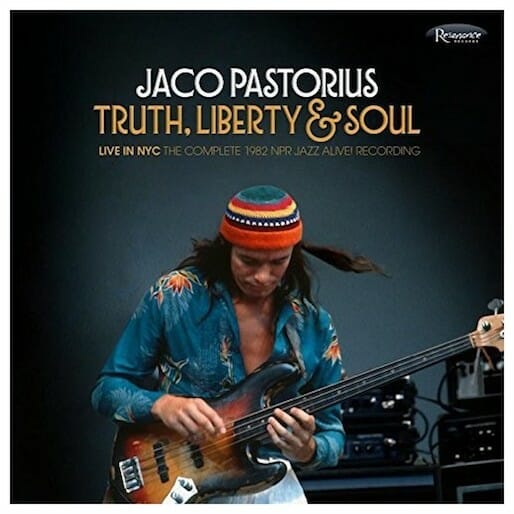 Jaco Pastorius: Truth, Liberty & Soul: Live in NYC