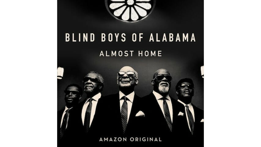 Blind Boys of Alabama: Almost Home