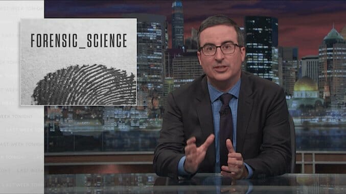 John Oliver Breaks Down the Troubling Consequences of Faulty Forensic Science