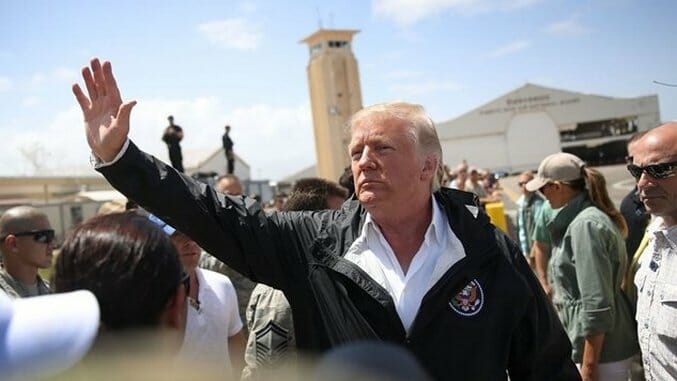 Trump: “I Hate to Tell You, Puerto Rico, but You’ve Thrown Our Budget a Little out of Whack”