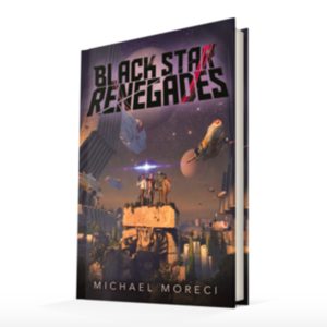 Win a Copy of Black Star Renegades by Michael Moreci!