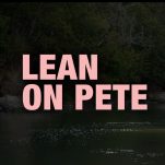 The First Trailer for A24's Lean on Pete Is a Pastiche of Every Coming of Age Drama Ever