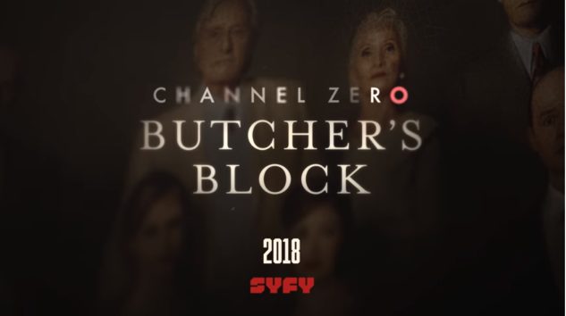 Watch These Disturbing Promos for Channel Zero‘s Season 3, “Butcher’s Block”