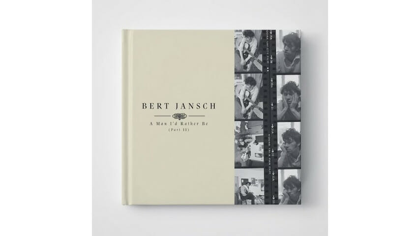 Bert Jansch: A Man I’d Rather Be (Part 2)