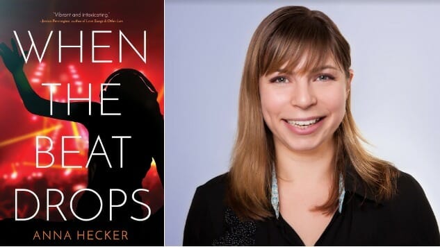 Exclusive Excerpt: Anna Hecker’s Music-Filled Novel, When the Beat Drops