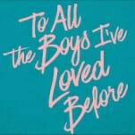 Netflix Debuts Color-Infused Teaser for To All the Boys I’ve Loved Before