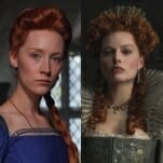 Saoirse Ronan and Margot Robbie Are Queens ... in the Epic First Mary Queen of Scots Trailer