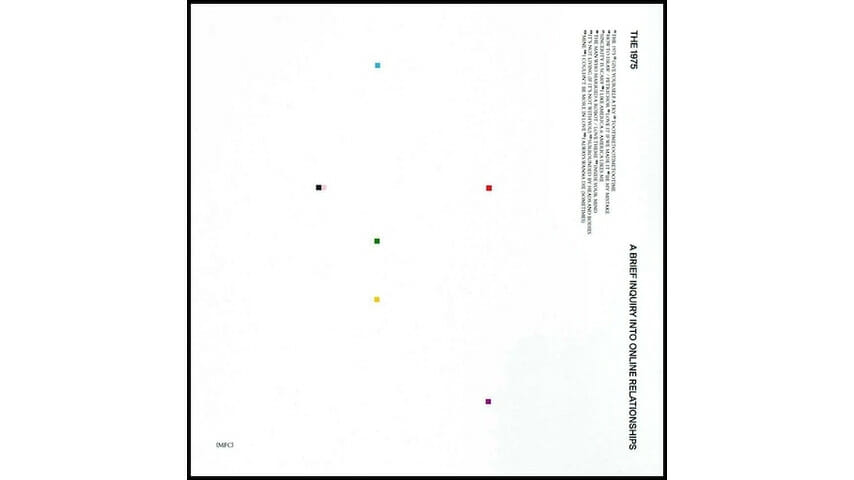 The 1975: A Brief Inquiry into Online Relationships