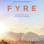 Relive the Infamous Fyre Festival with Netflix Doc's New Trailer