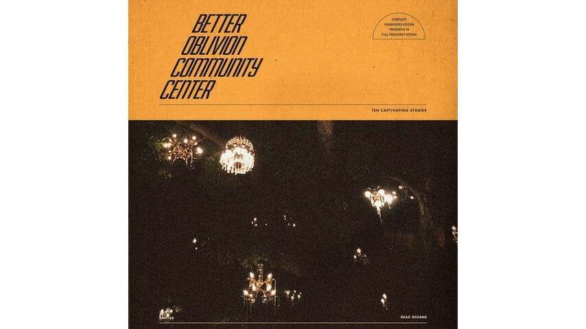 Better Oblivion Community Center: Better Oblivion Community Center