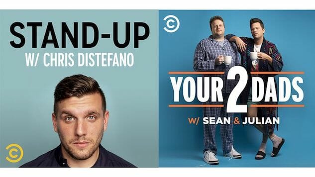 Comedy Central Announces Two New Podcasts, Stand-Up w/ Chris Distefano and Your 2 Dads w/ Sean and Julian
