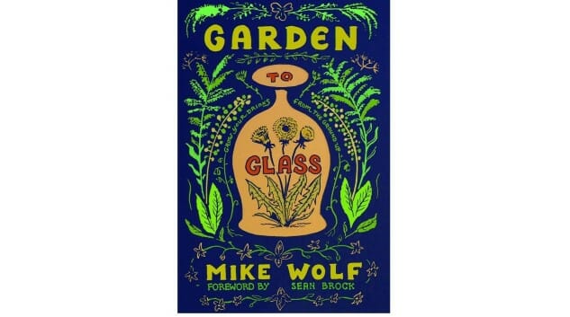 Garden to Glass: A Forager’s Delight for Cocktail Hounds