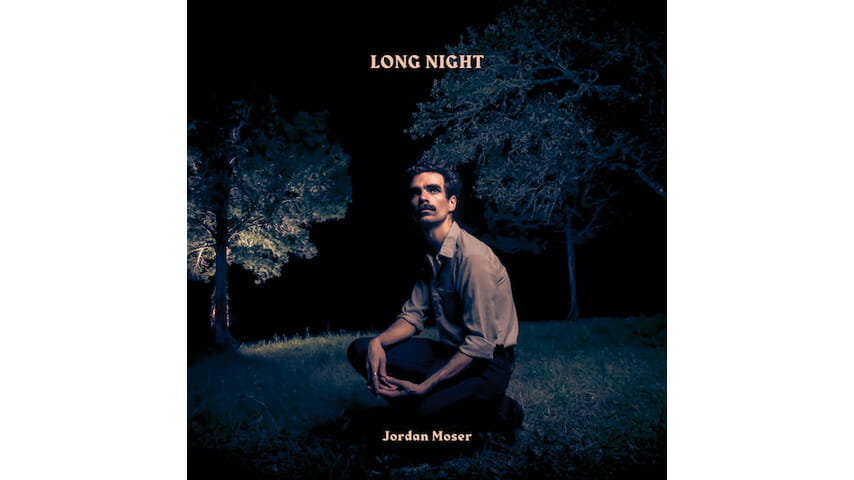 Jordan Moser: Long Night