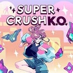 Super Crush KO Is the Bubblegum Badass Game I Wish I Had as a Kid