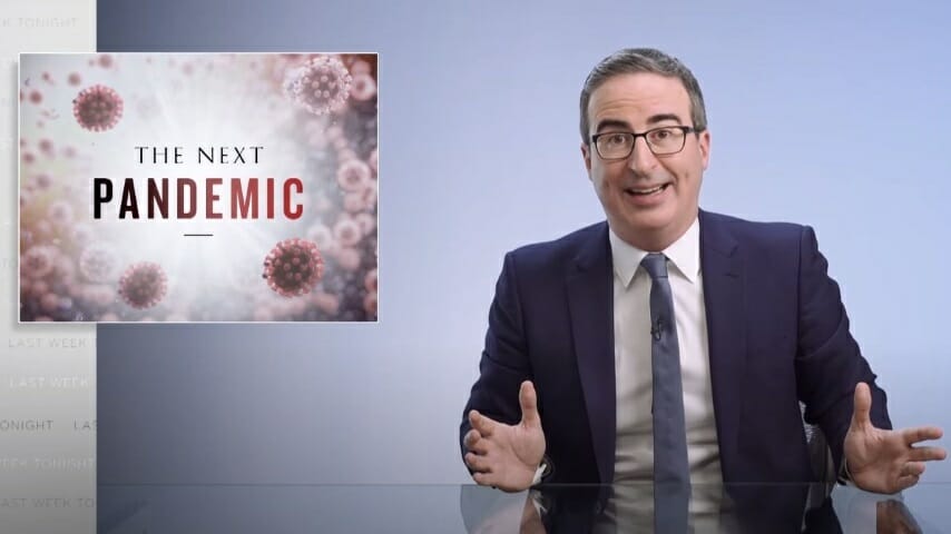 John Oliver Looks at Future Pandemics and How to Prevent Them