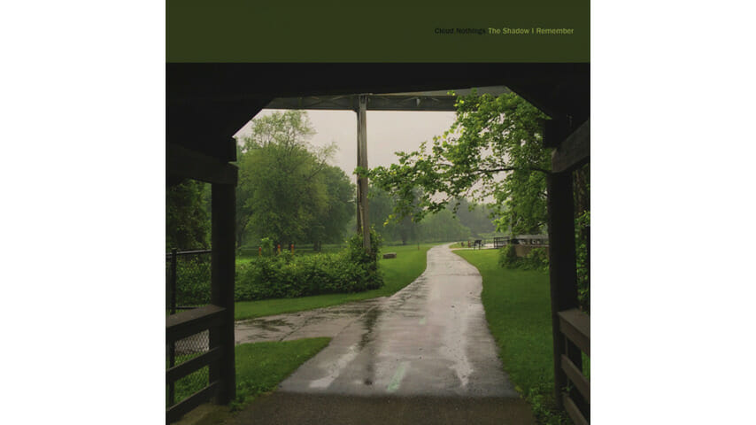The Shadow I Remember Is Yet Another Solid Cloud Nothings Album