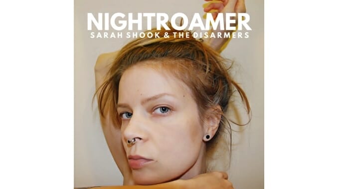Sarah Shook & The Disarmers’ Nightroamer Is an Enlightened Kind of Tough