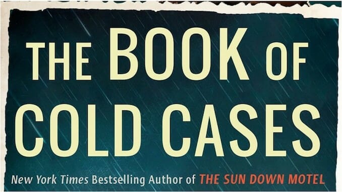 The Book of Cold Cases is a Haunting Tale About Facing Ghosts