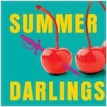 Breezy Romantic Thriller My Summer Darlings Takes Summer Obsession to New Heights