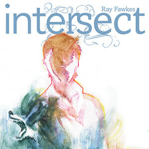 Intersect #1 by Ray Fawkes