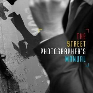 The Street Photographer’s Manual by David Gibson