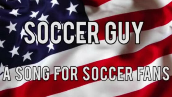 All Hail USA Soccer Guy’s World Cup Anthem: Kick That Soccer Ball!