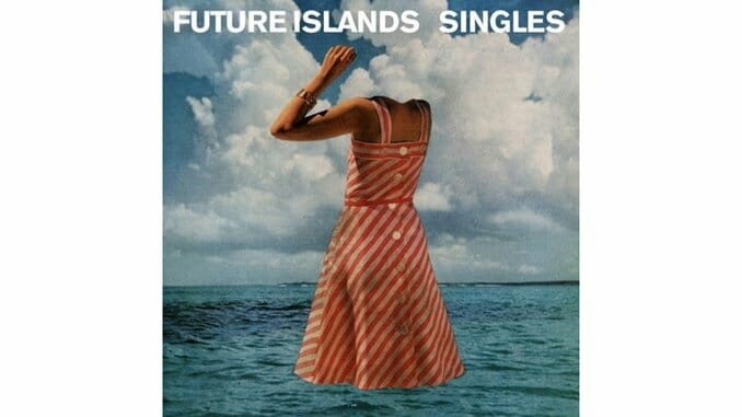 Future Islands: Singles