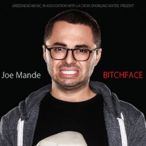 Joe Mande: Bitchface
