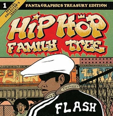 Hip Hop Family Tree by Ed Piskor