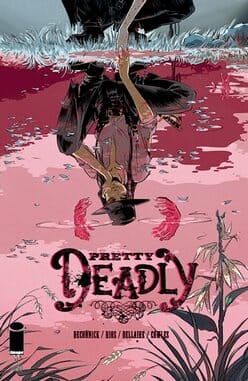 Pretty Deadly by Kelly Sue DeConnick & Emma Rios