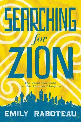 Searching for Zion by Emily Raboteau