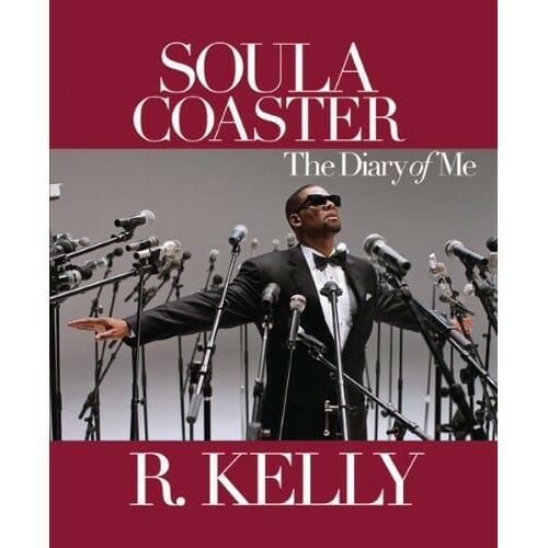 Soulacoaster: The Diary Of Me by R. Kelly