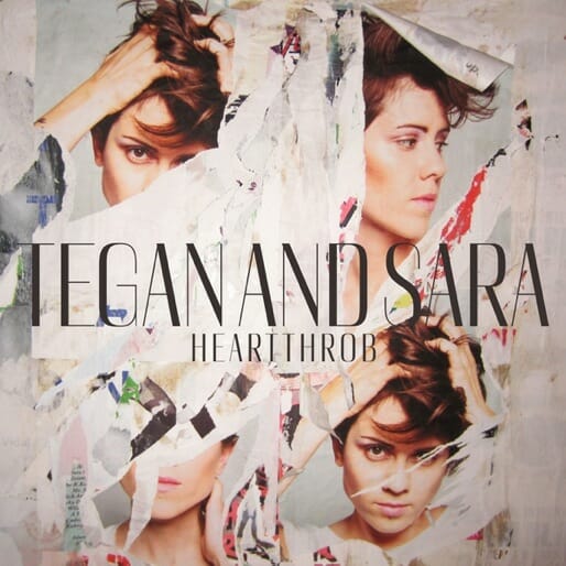 Tegan and Sara: Heartthrob