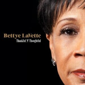 Bettye LaVette: Thankful N' Thoughtful