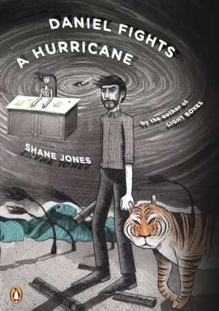 Daniel Fights A Hurricane by Shane Jones