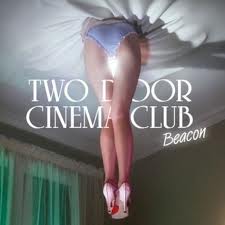 Two Door Cinema Club: Beacon