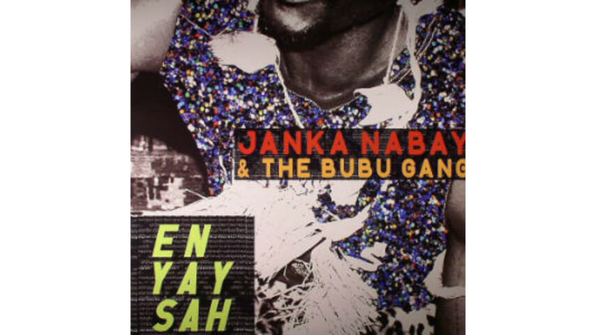 Janka Nabay and The Bubu Gang: En Yay Sah