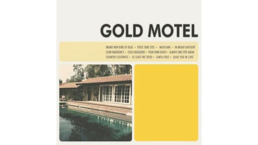 Gold Motel: Gold Motel