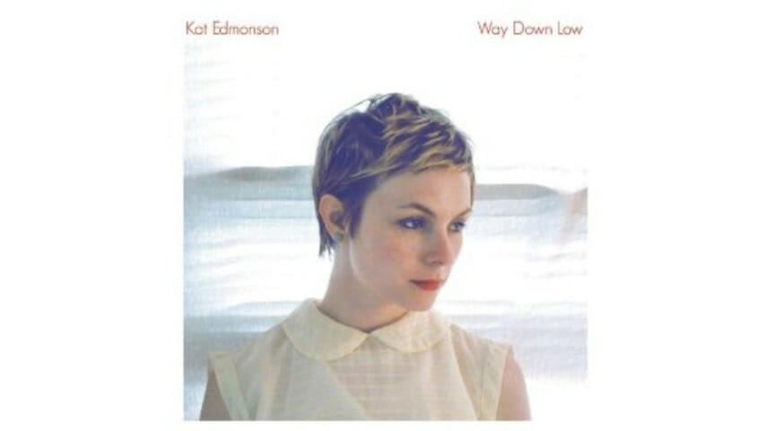 Kat Edmonson: Way Down Low