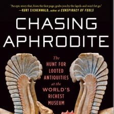 Chasing Aphrodite by Jason Felch and Ralph Frammolino
