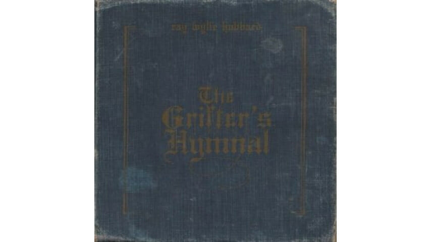 Ray Wylie Hubbard: Grifter’s Hymnal