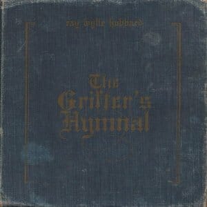 Ray Wylie Hubbard: Grifter's Hymnal