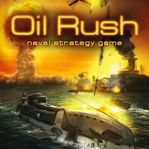 Oil Rush (PC/Mac/Linux)