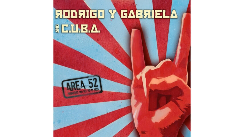 Rodrigo y Gabriela: Area 52