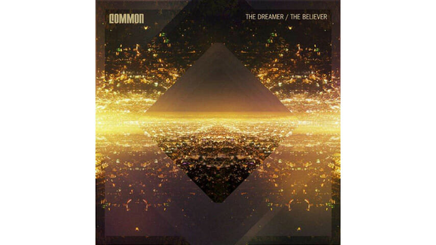 Common: The Dreamer/The Believer