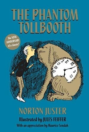 The Phantom Tollbooth 50th Anniversary Edition by Norton Juster