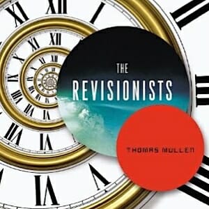 The Revisionists by Thomas Mullen