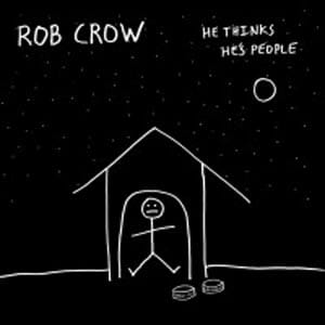 Rob Crow: He Thinks He’s People