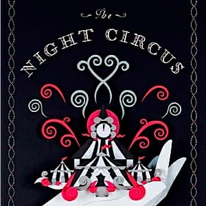 The Night Circus by Erin Morgenstern