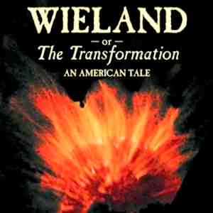 Wieland, Or The Transformation: An American Tale by Charles Brockden Brown